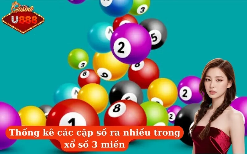 Thống kê các cặp số ra nhiều trong xổ số 3 miền
